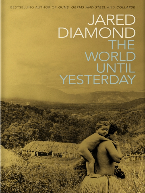 Title details for The World Until Yesterday by Jared Diamond - Available